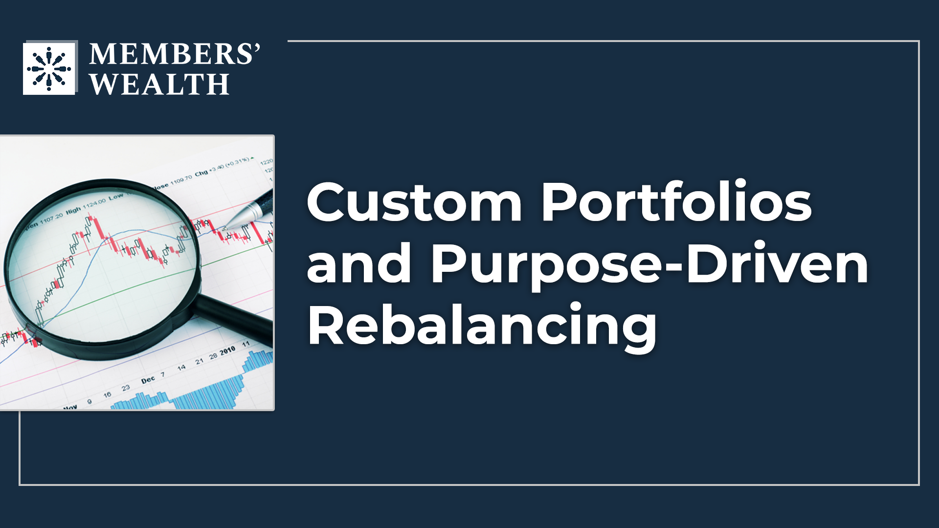 Our Investment Process: Custom Portfolios and Purpose-Driven Rebalancing